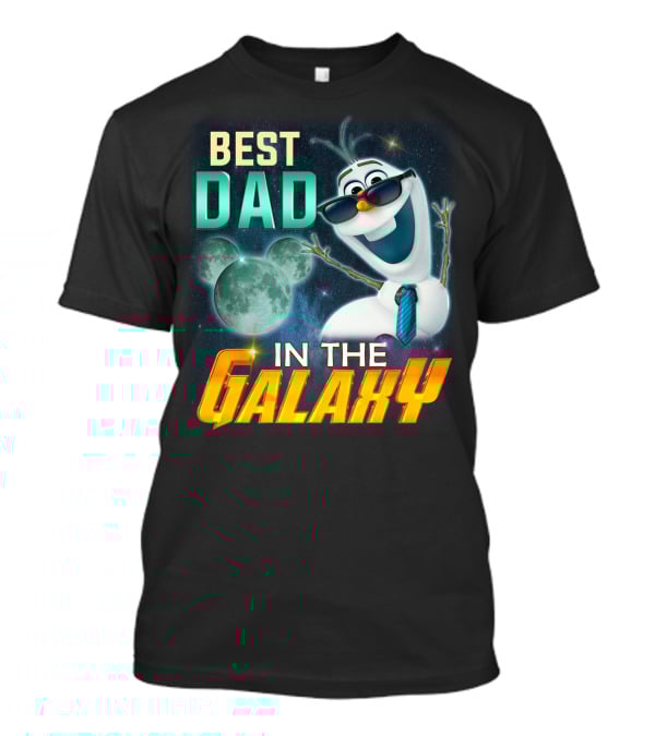Best Dad IN The Galaxy Olaf T-Shirt