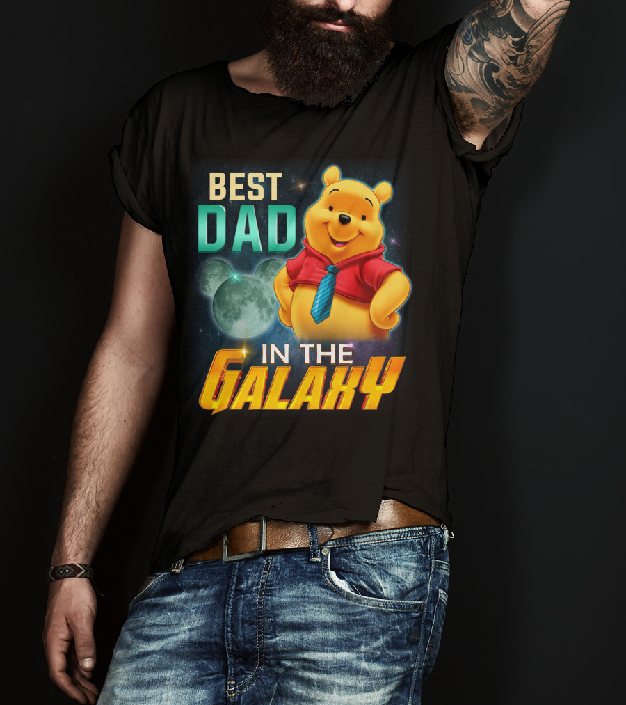 Best Dad IN The Galaxy Pooh T-Shirt