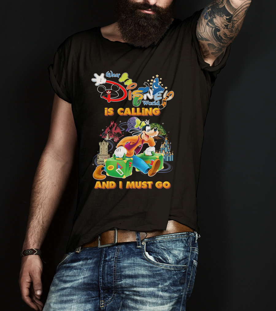 Walt Disney World Is Calling And I Must Go Goofy T-Shirt