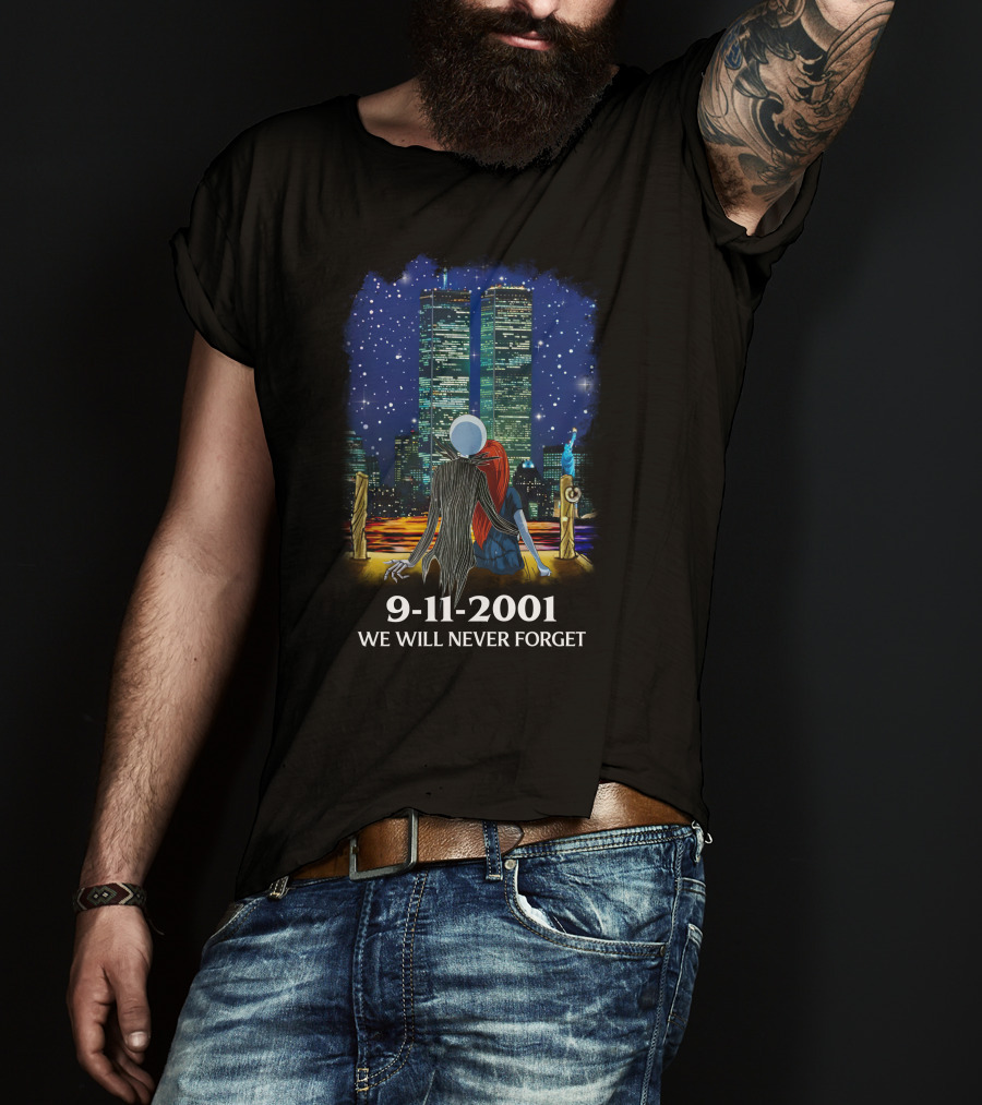Jack & Sally 9-11-2001 We Will Never Forget T-Shirt