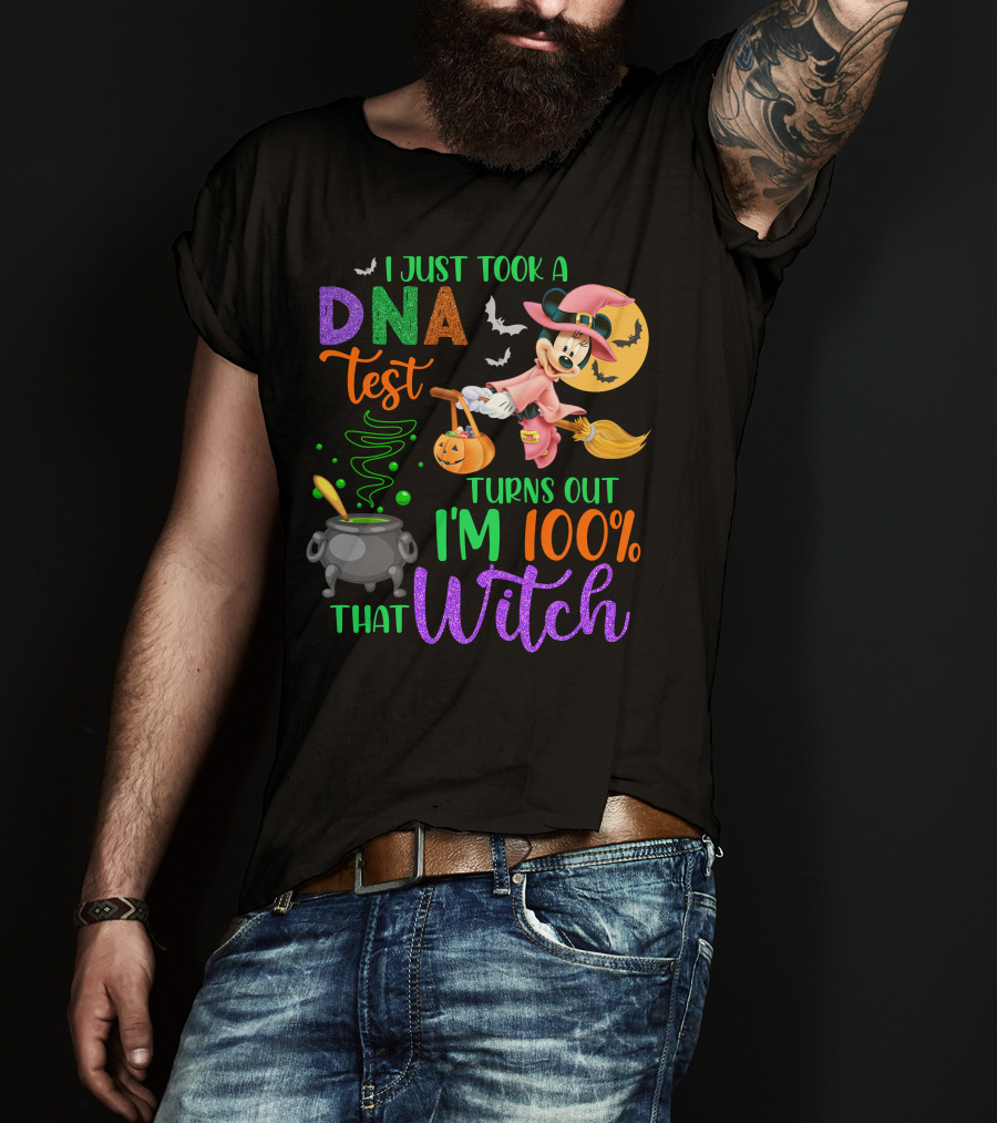 I Just Took A Dna Test Turns Out I'm 100% That Witch Minnie-D Halloween Bats Cauldron Moon Broomstick Magic T-Shirt