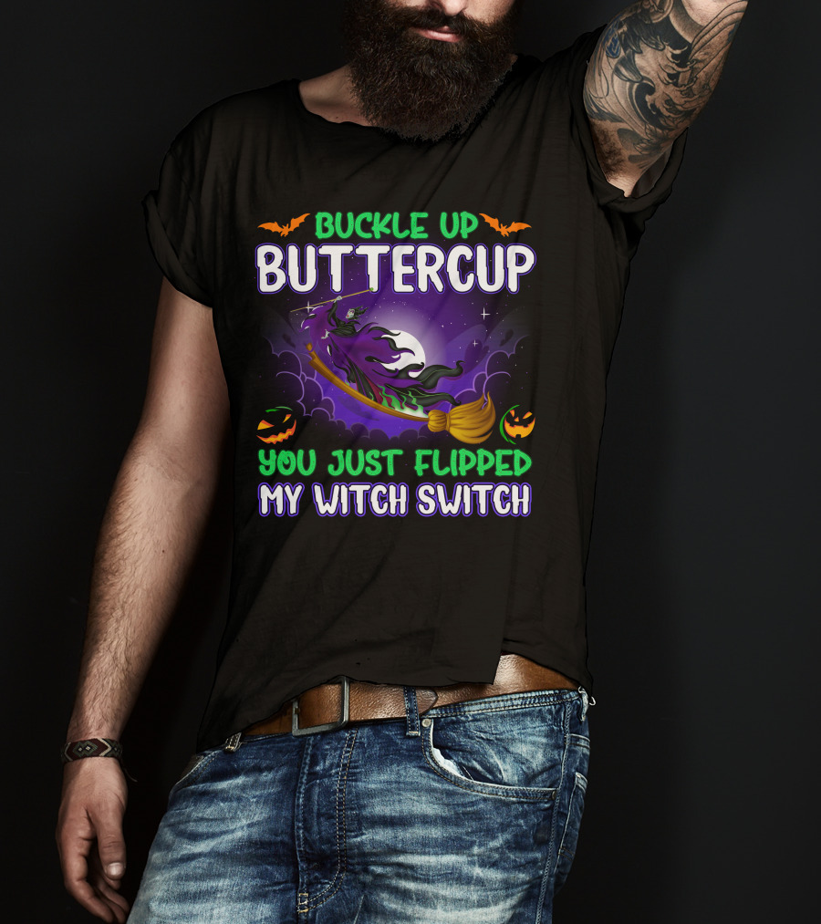 Buckle Up Buttercup You Just Flipped My Witch Switch Maleficient Halloween Bats And Pumpkins T-Shirt