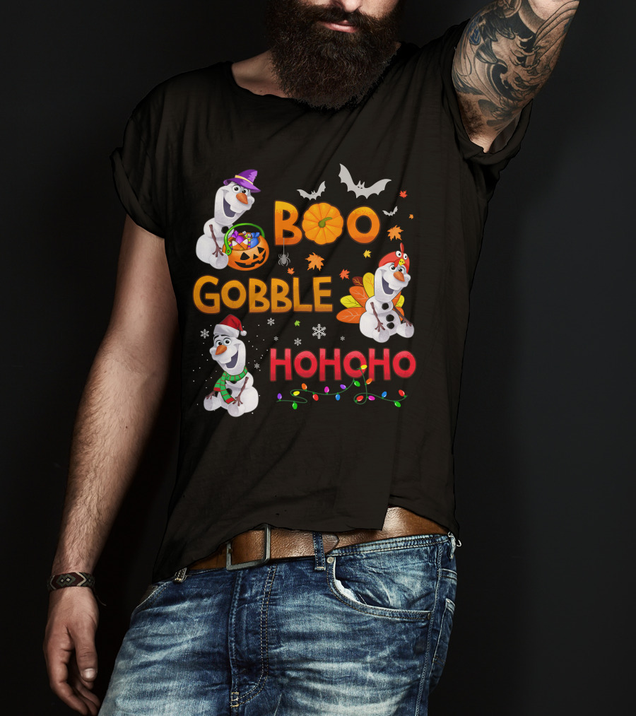 Boo Gobble Hohoho Olaf Halloween Thanksgiving Christmas T-Shirt