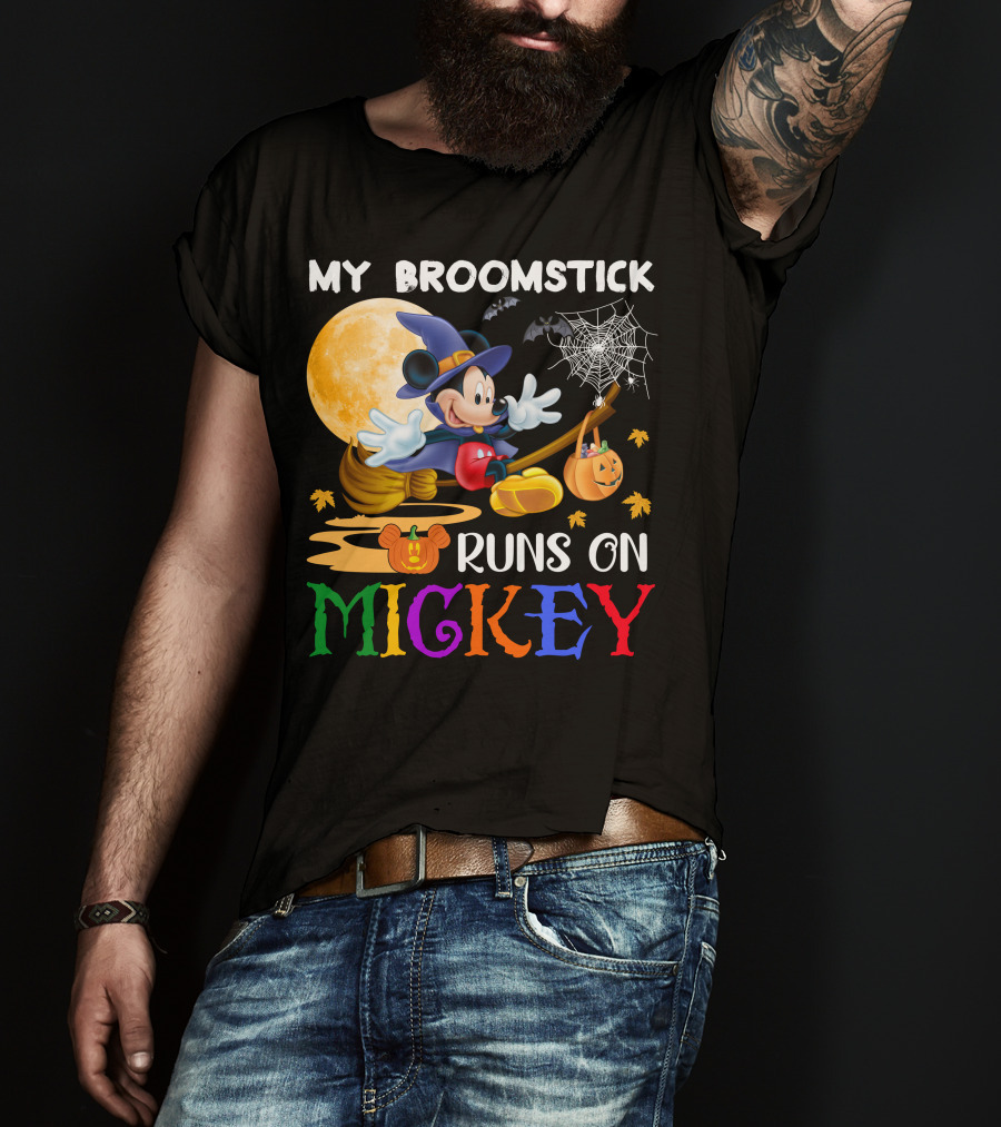My Broomstick Runs On Mickey T-Shirt