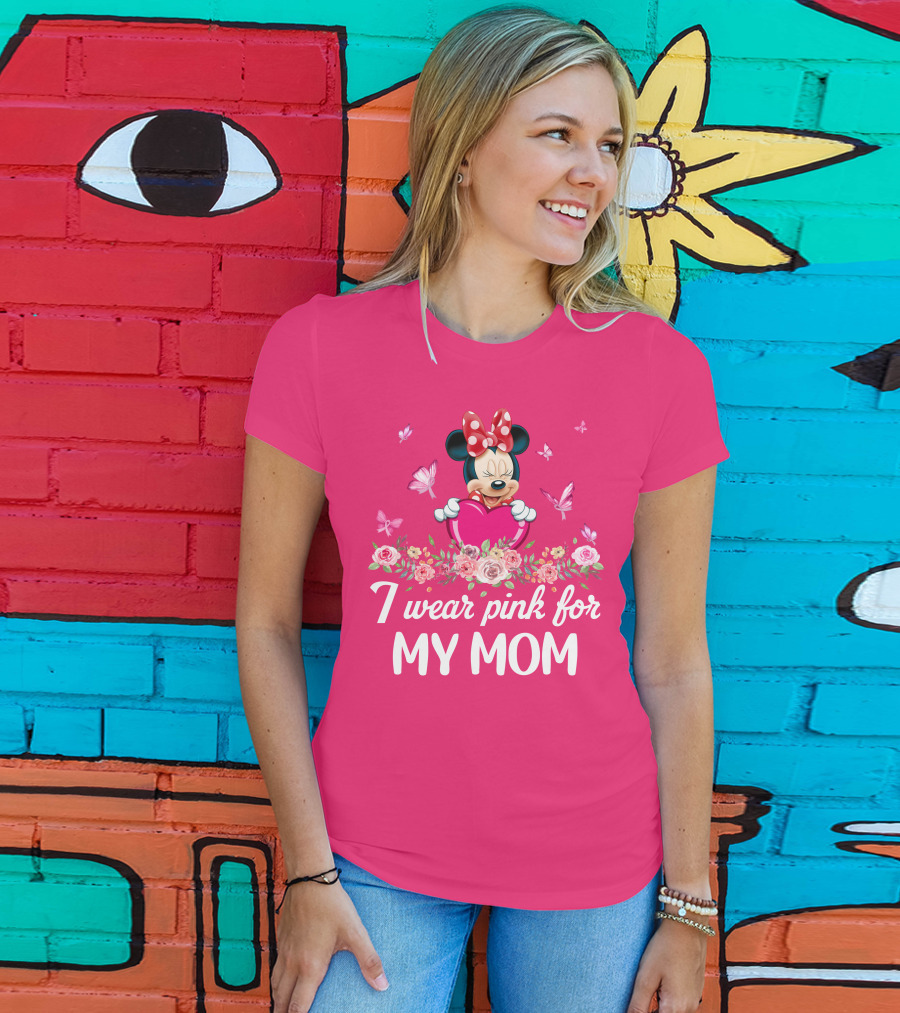 Minnie I Wear Pink For My Mom T-Shirt