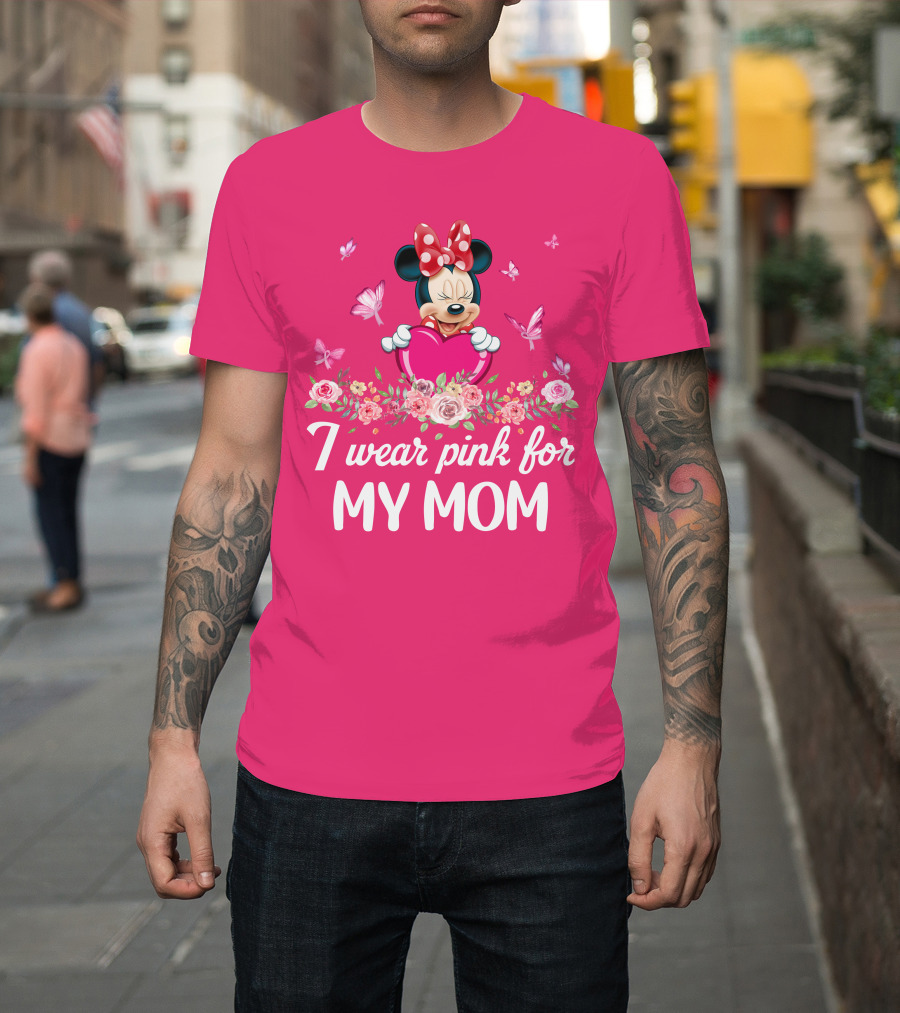 Minnie I Wear Pink For My Mom T-Shirt