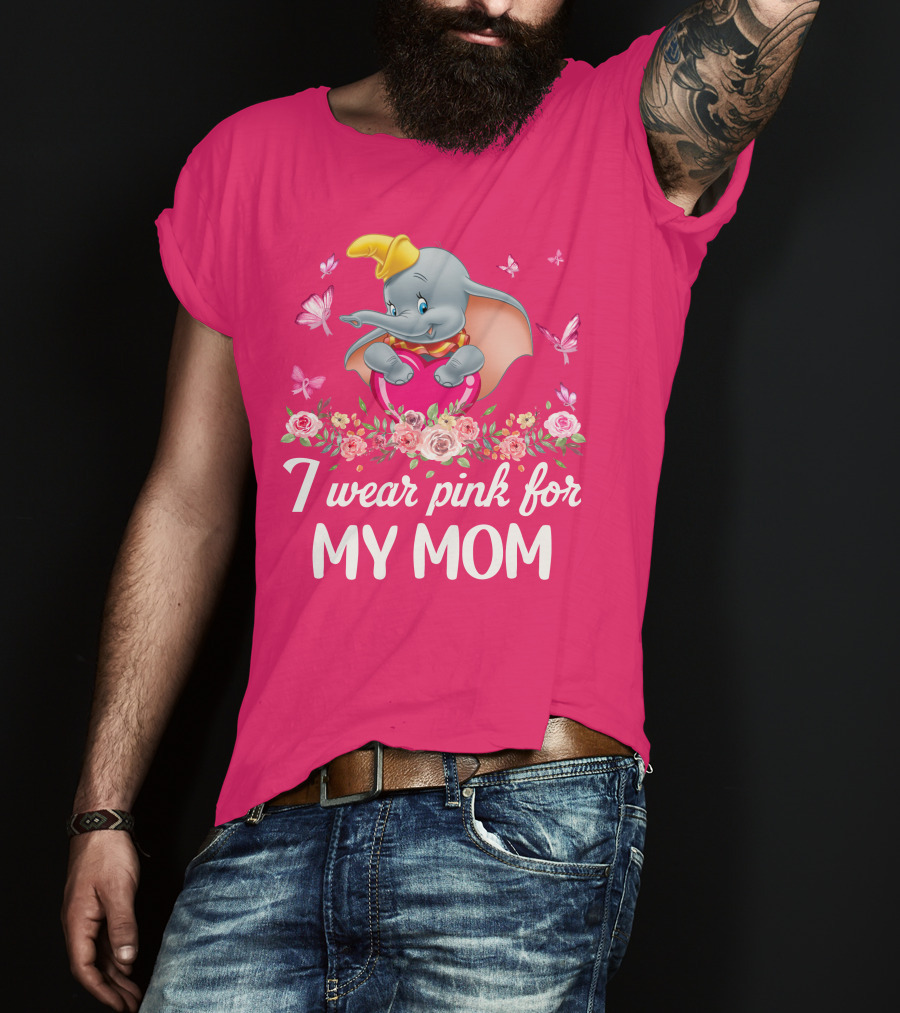Dumbo I Wear Pink For My Mom Butterflies And Flowers T-Shirt