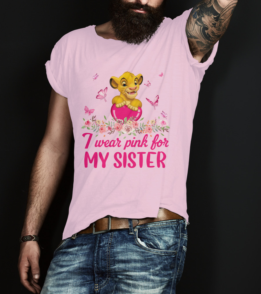 Simba I Wear Pink For My Sister Lion King Butterfly Roses T-Shirt