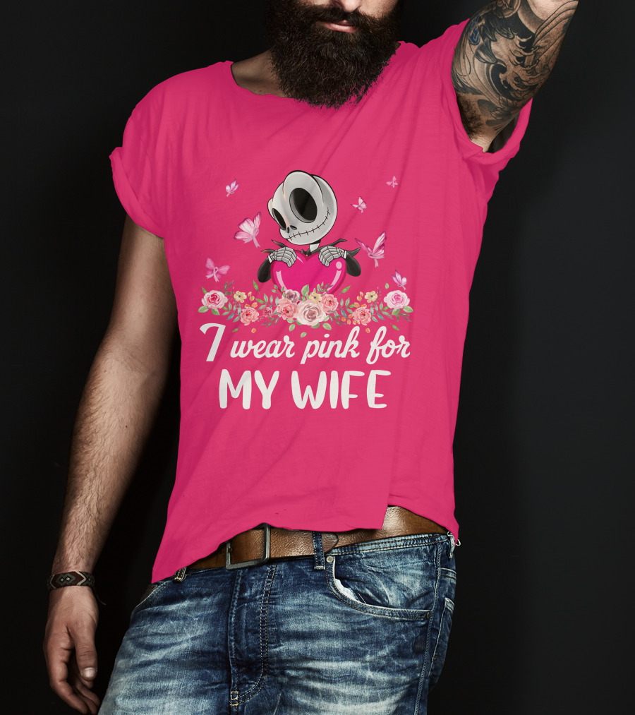 I Wear Pink For My Wife Jack Skeleton Roses Butterflies T-Shirt