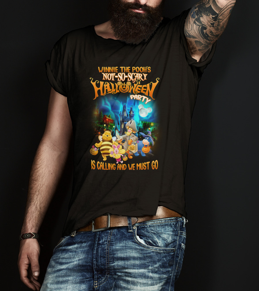 Winnie The Pooh's Not-So-Scary Halloween Party Is Calling And We Must Go T-Shirt