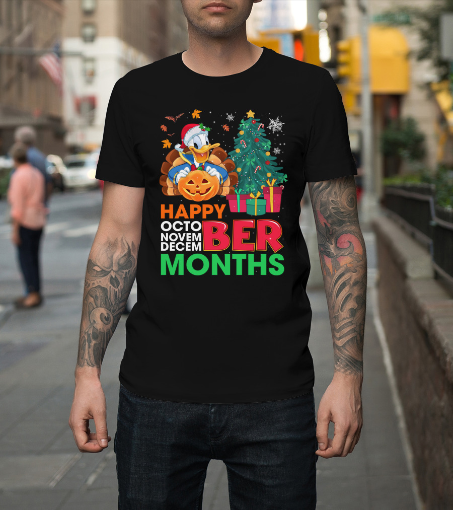 Happy October November December Months Donald Duck Halloween Christmas T-Shirt