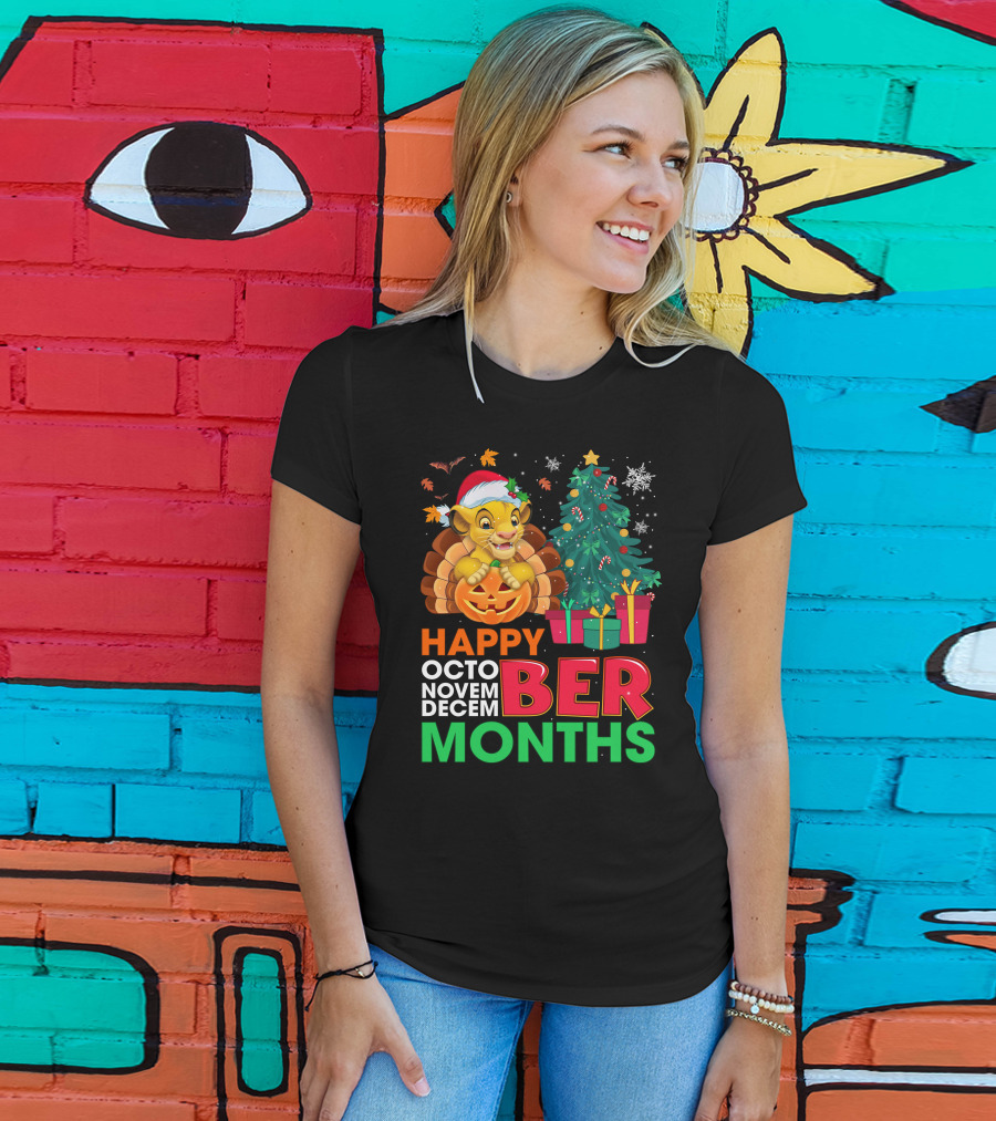 Happy Octo Novem Decem Ber Months Simba T-Shirt