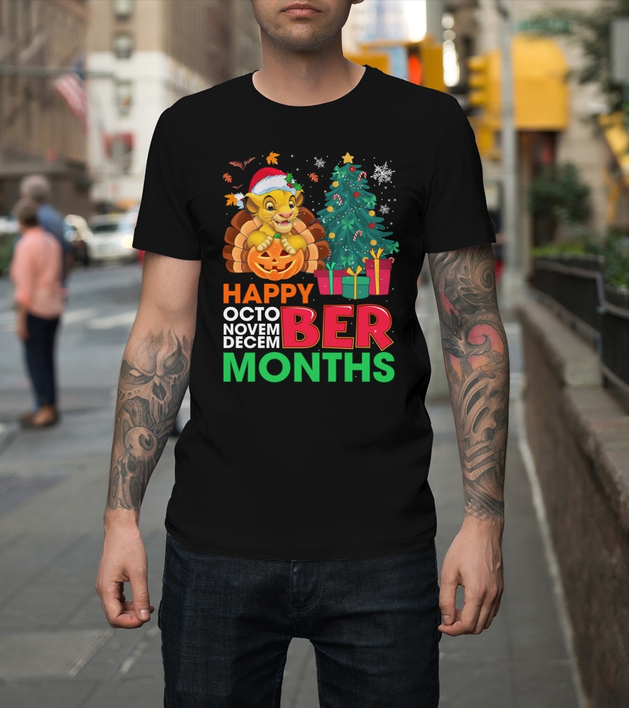 Happy Octo Novem Decem Ber Months Simba T-Shirt