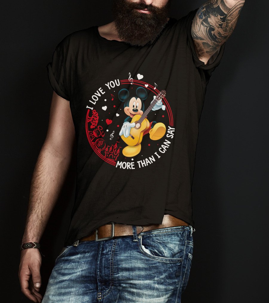 I Love You More Than I Can Say Mickey Mouse Guitar T-Shirt