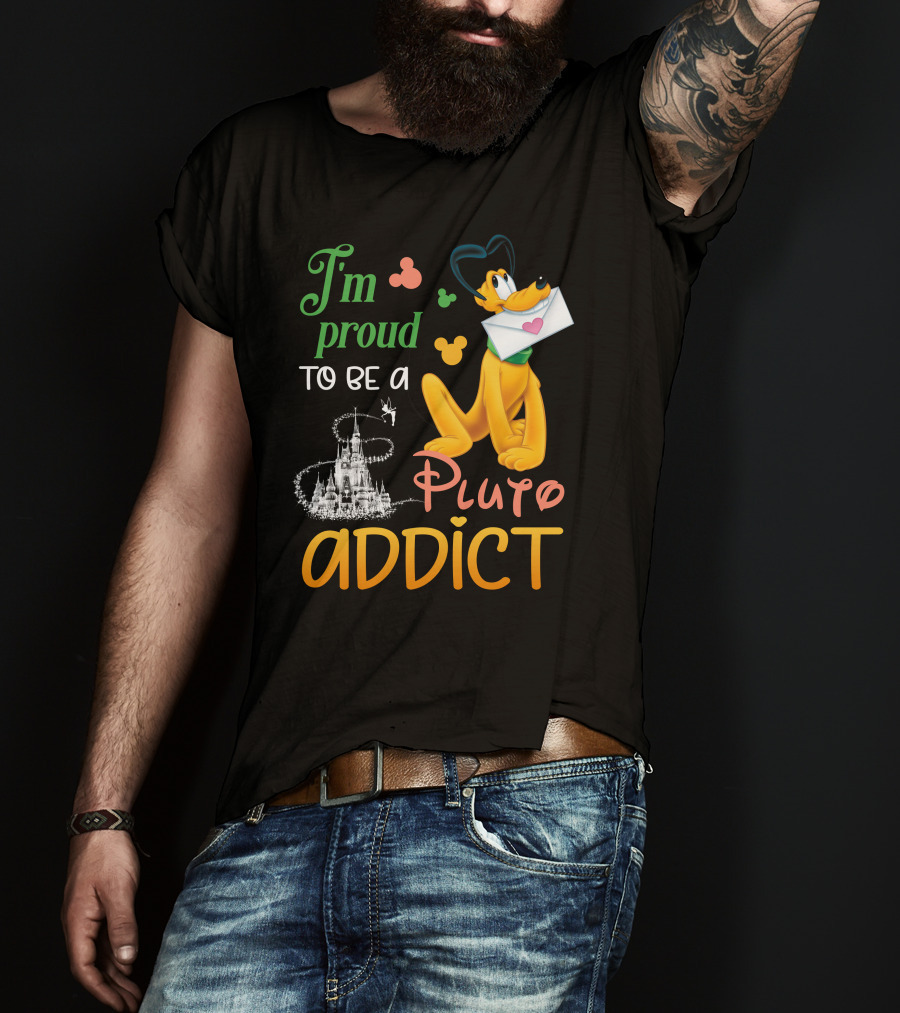 I'm Proud To Be A Pluto Addict Disney Castle And Mickey Ears T-Shirt