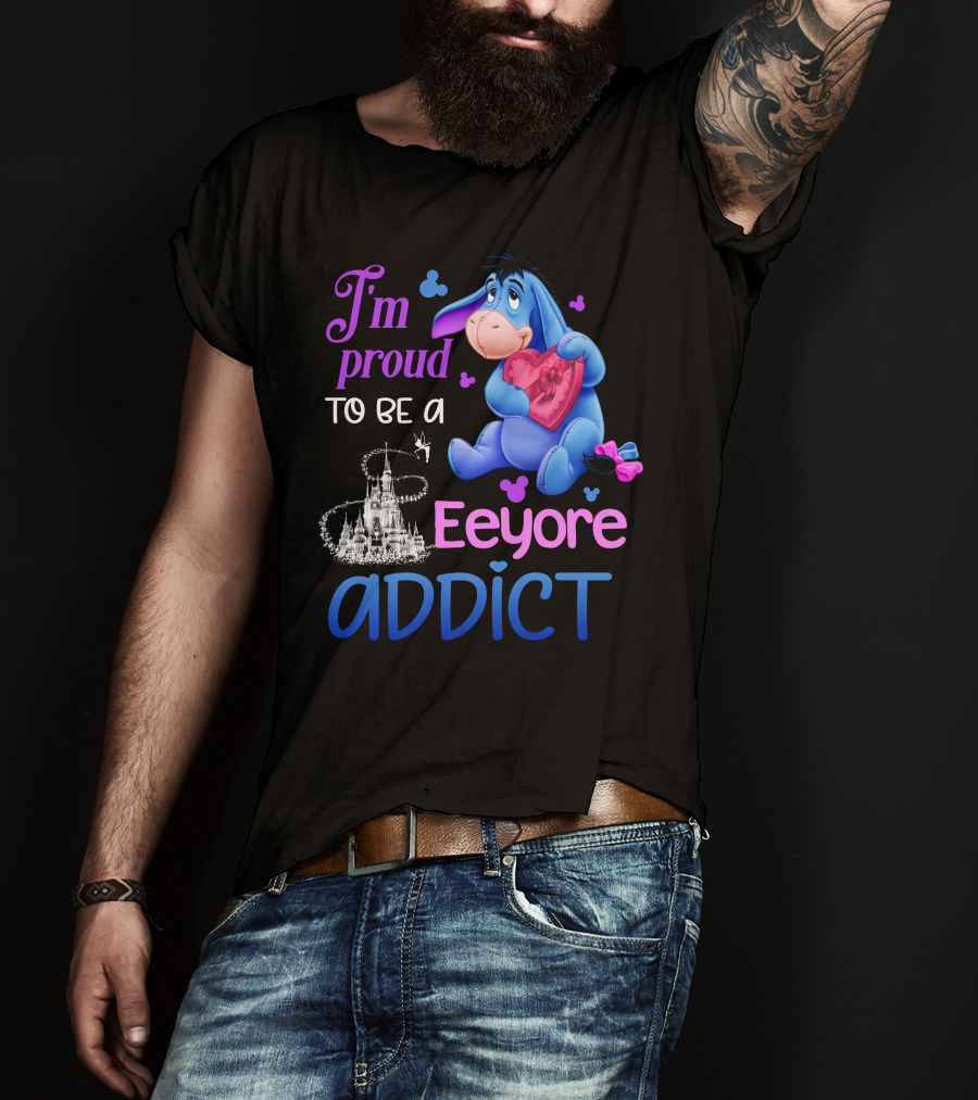 I'm Proud To Be An Eeyore Addict Disney Castle T-Shirt