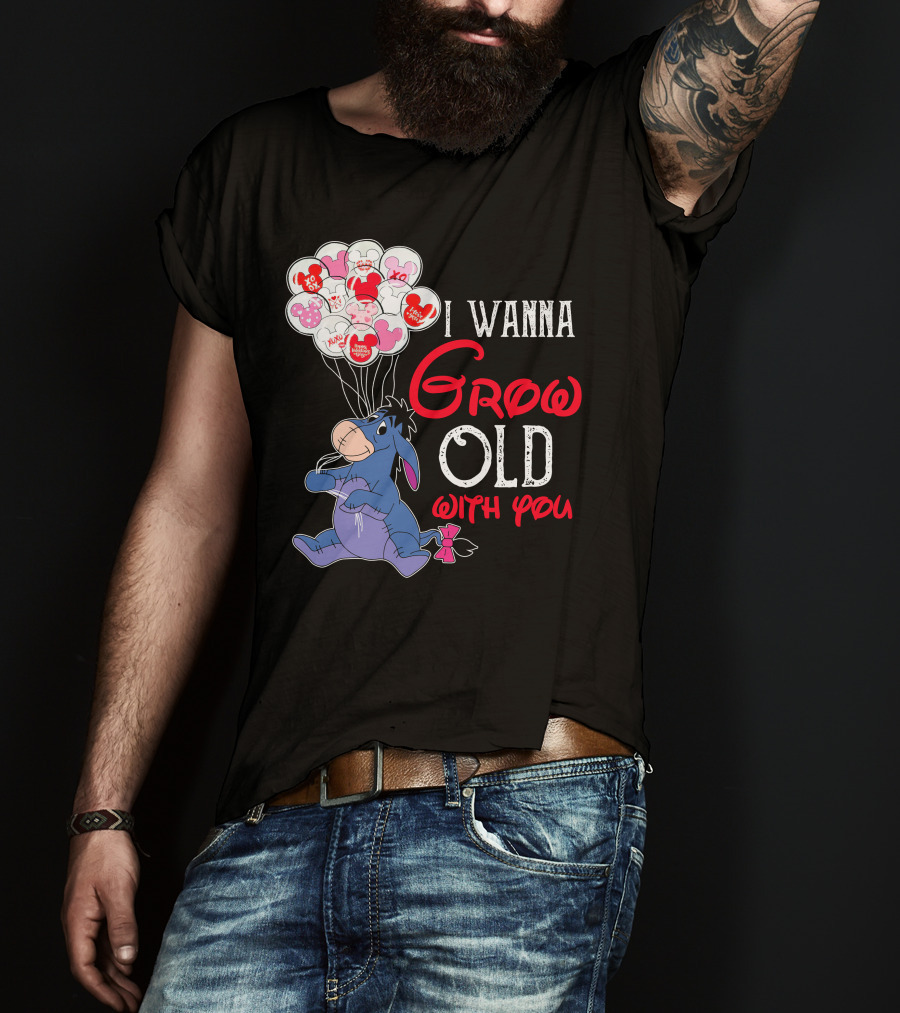 Eeyore I Wanna Grow Old With You Balloons T-Shirt