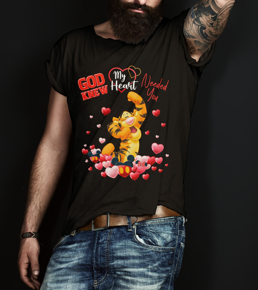 Tigger God Knew My Heart Needed You T-Shirt