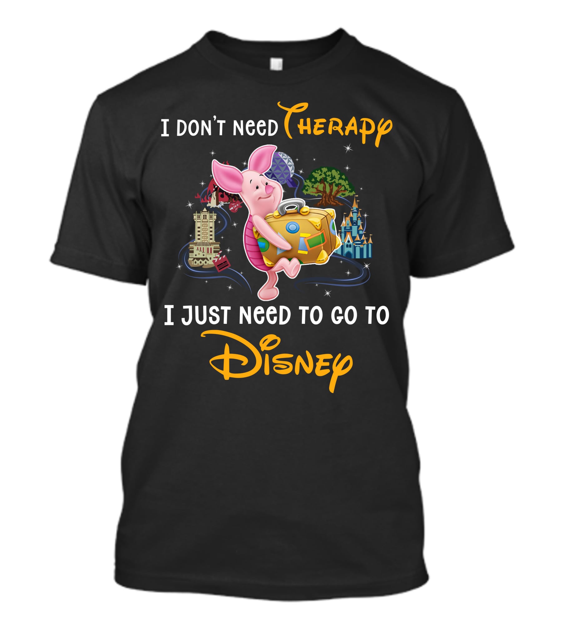 I Don't Need Therapy I Just Need To Go To Disney Piglet T-Shirt