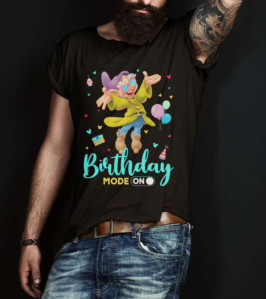 Birthday Mode On Dopey Happy Birthday Balloons Cupcake Party Hat T-Shirt