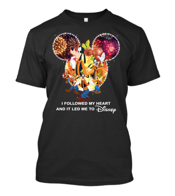 I Followed My Heart And It Led Me To Disney Goofy Fireworks T-Shirt