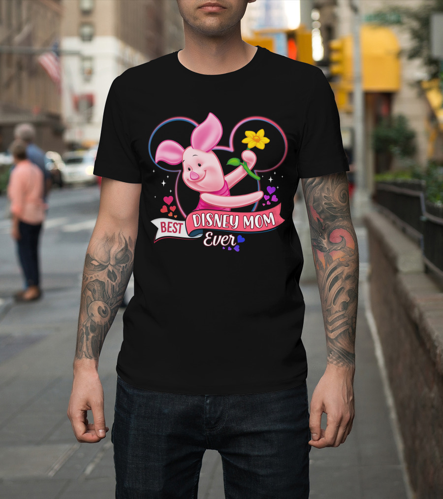 Best Disney Mom Ever Piglet Mickey Mouse Ears Hearts Flowers T-Shirt