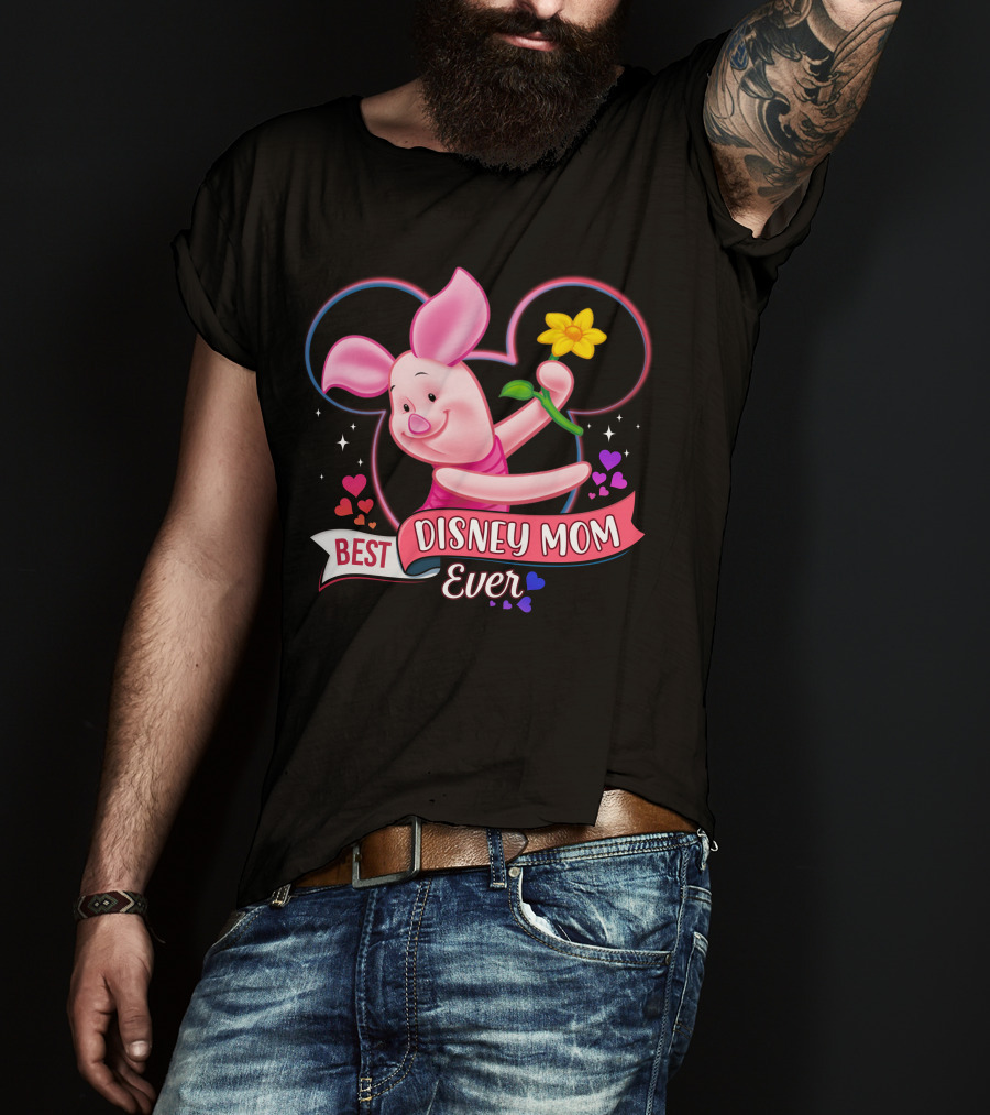 Best Disney Mom Ever Piglet Mickey Mouse Ears Hearts Flowers T-Shirt