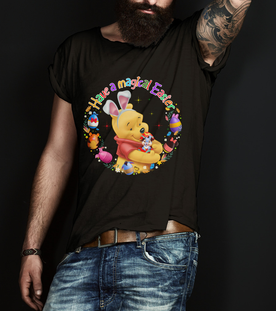 Have A Magical Easter Pooh Bunny Ears And Eggs T-Shirt