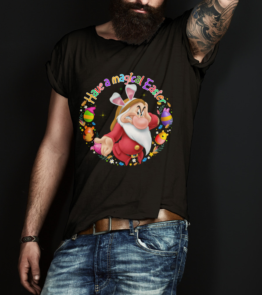 Have A Magical Easter Grumpy Dwarf With Bunny Ears And Easter Eggs T-Shirt