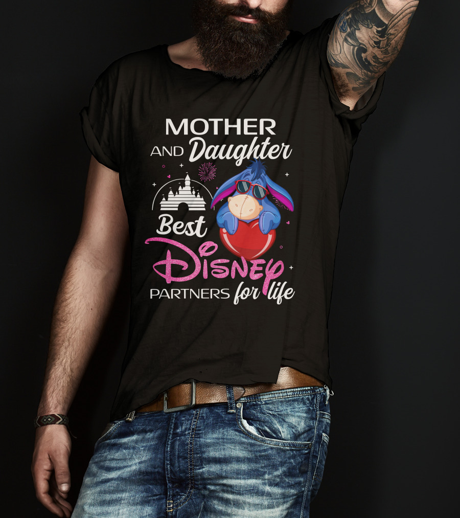 Mother And Daughter Best Disney Partners For Life Eeyore T-Shirt