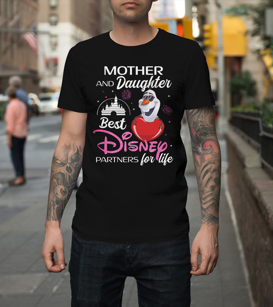 Mother And Daughter Best Disney Partners For Life Olaf T-Shirt