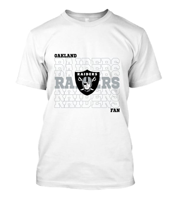 Oakland Raiders Fan RAIDERS RAIDERS RAIDERS T-Shirt