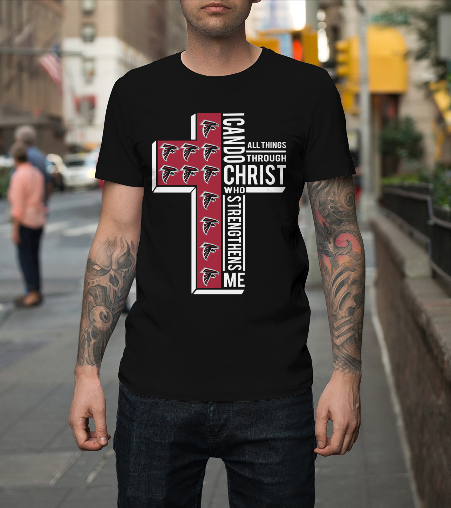Falcons I Can Do All Things Through Christ Who Strengthens Me T-Shirt