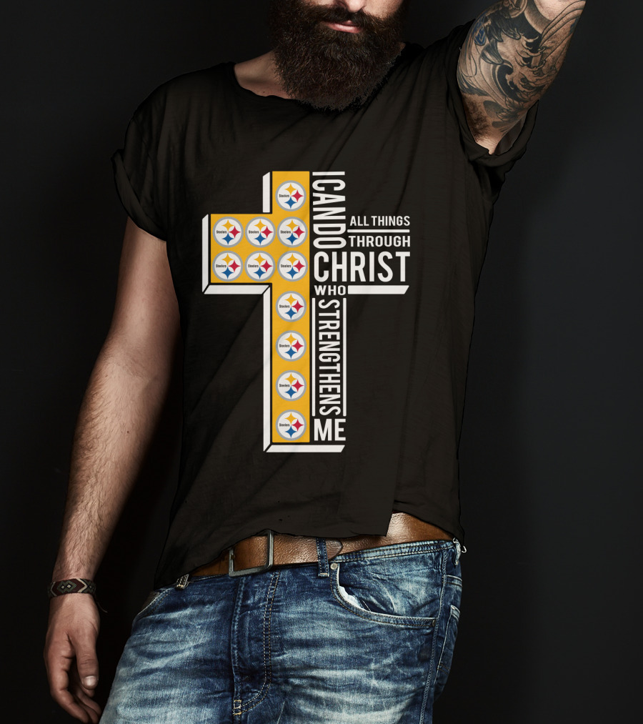 Steelers I Can Do All Things Through Christ Who Strengthens Me T-Shirt