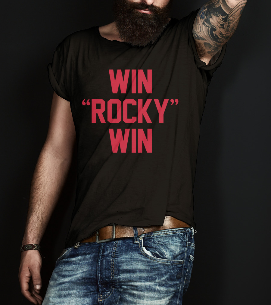 Win Rocky Win Movie Fan T-Shirt