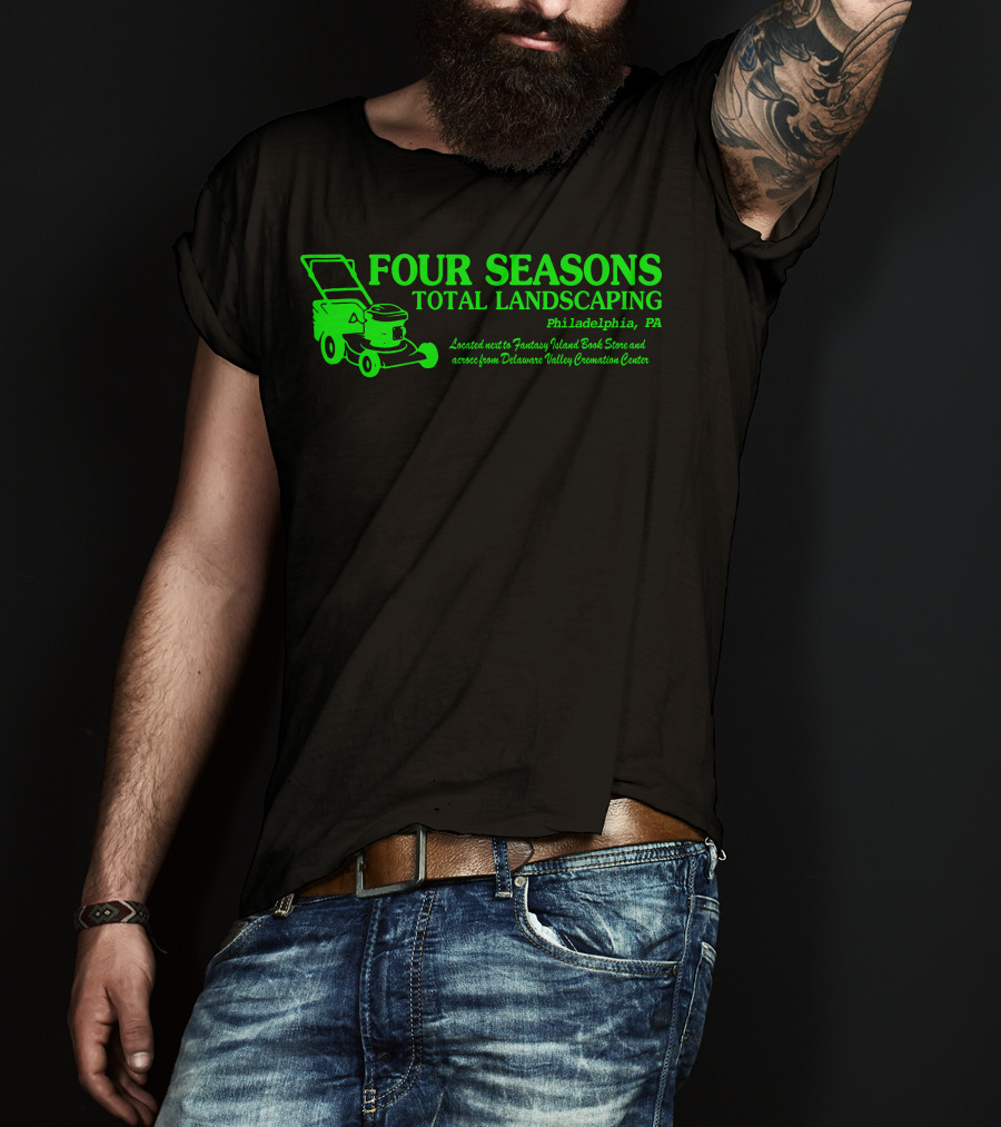 FOUR SEASONS TOTAL LANDSCAPING Philadelphia PA Fantasy Island Book Store Delaware Valley Cremation Center T-Shirt