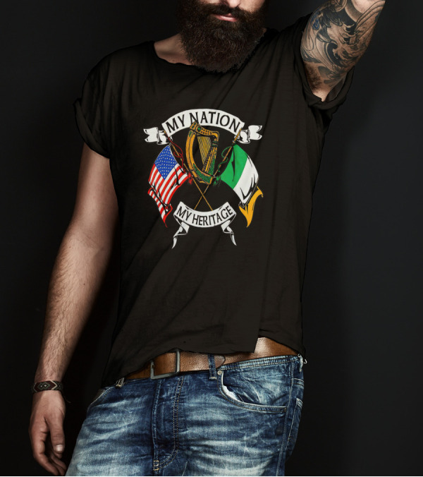 My Nation My Heritage Irish American Pride T-Shirt