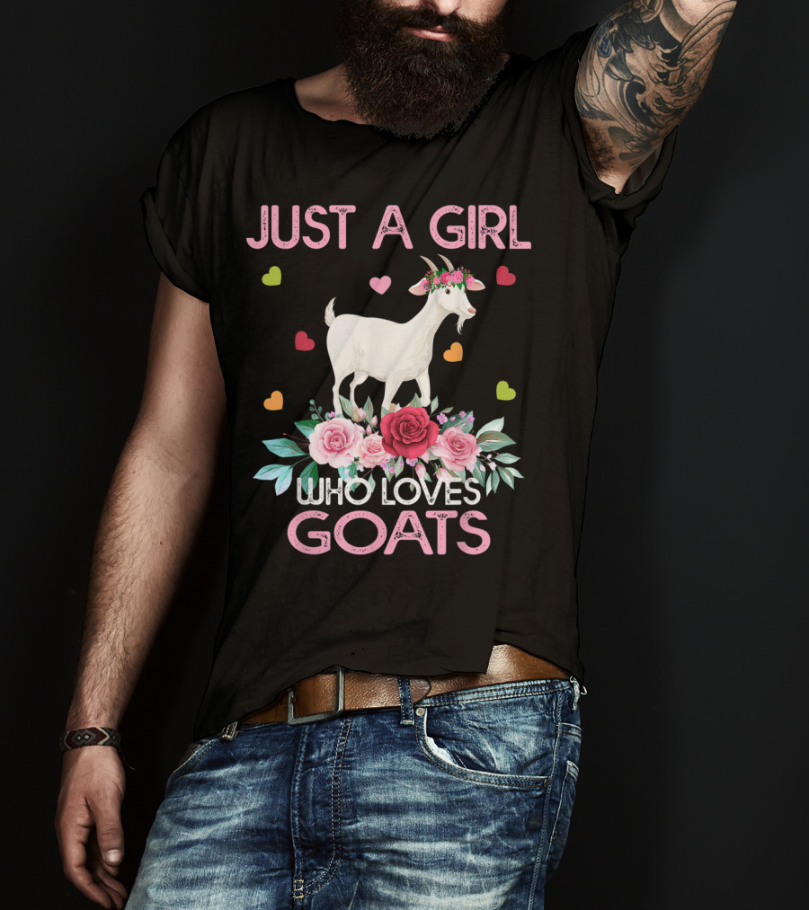 Just A Girl Who Loves Goats With Hearts And Flowers T-Shirt