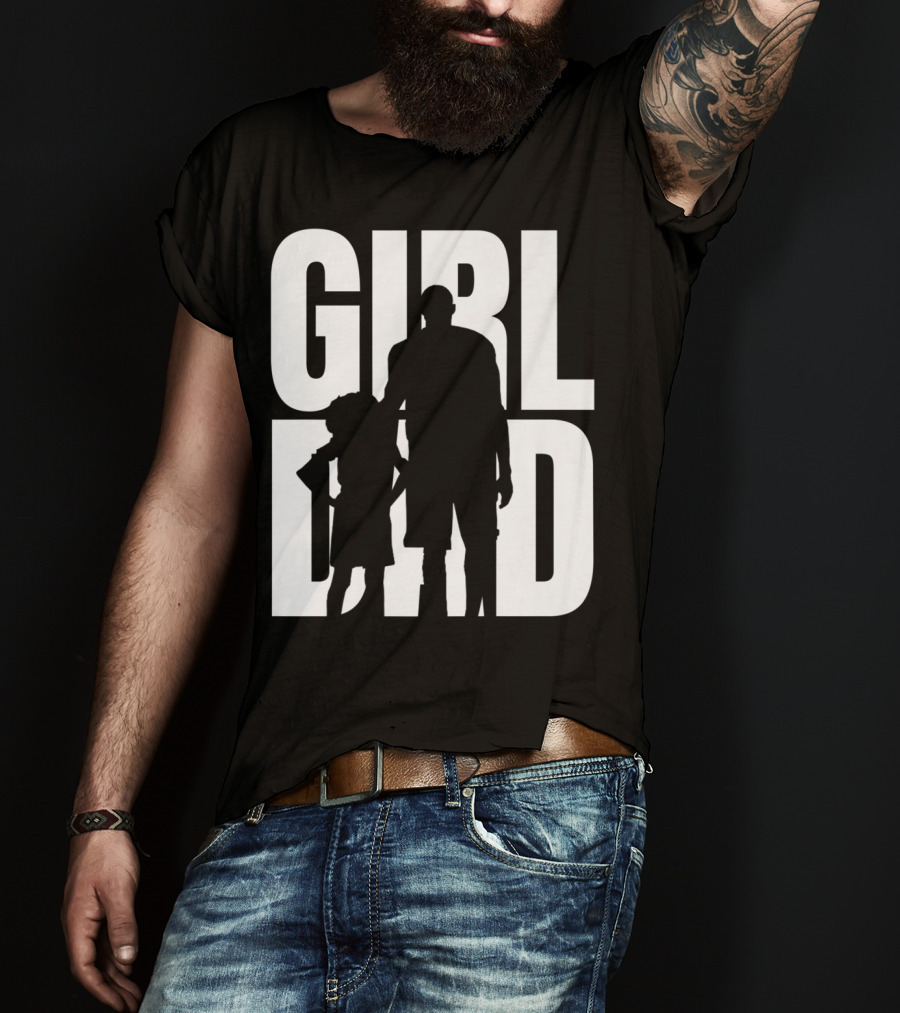 GirlDad Proud Father Of Daughters T-Shirt