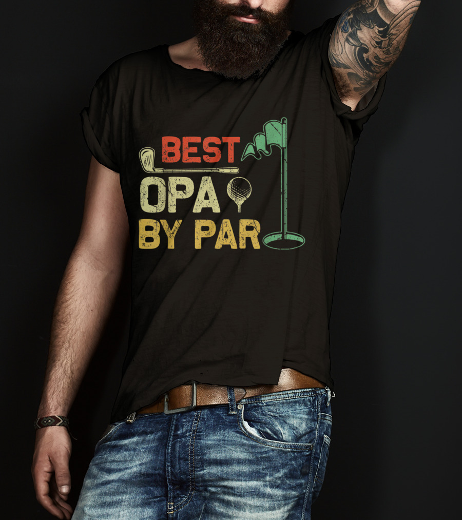 Best Opa By Par Fathers Day Golf Golfer T-Shirt