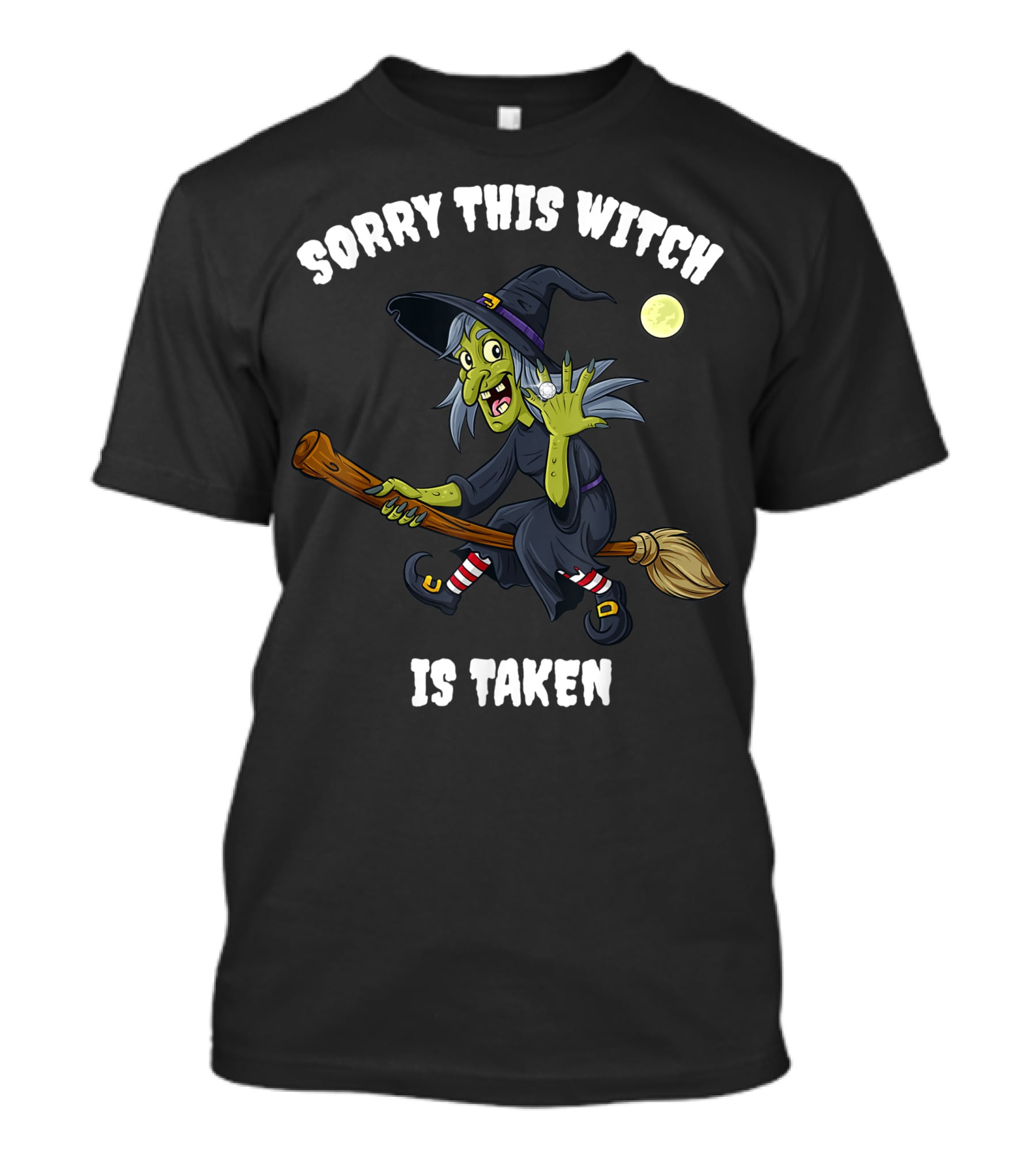 Sorry This Witch Is Taken Halloween Marriage Moon Broomstick T-Shirt