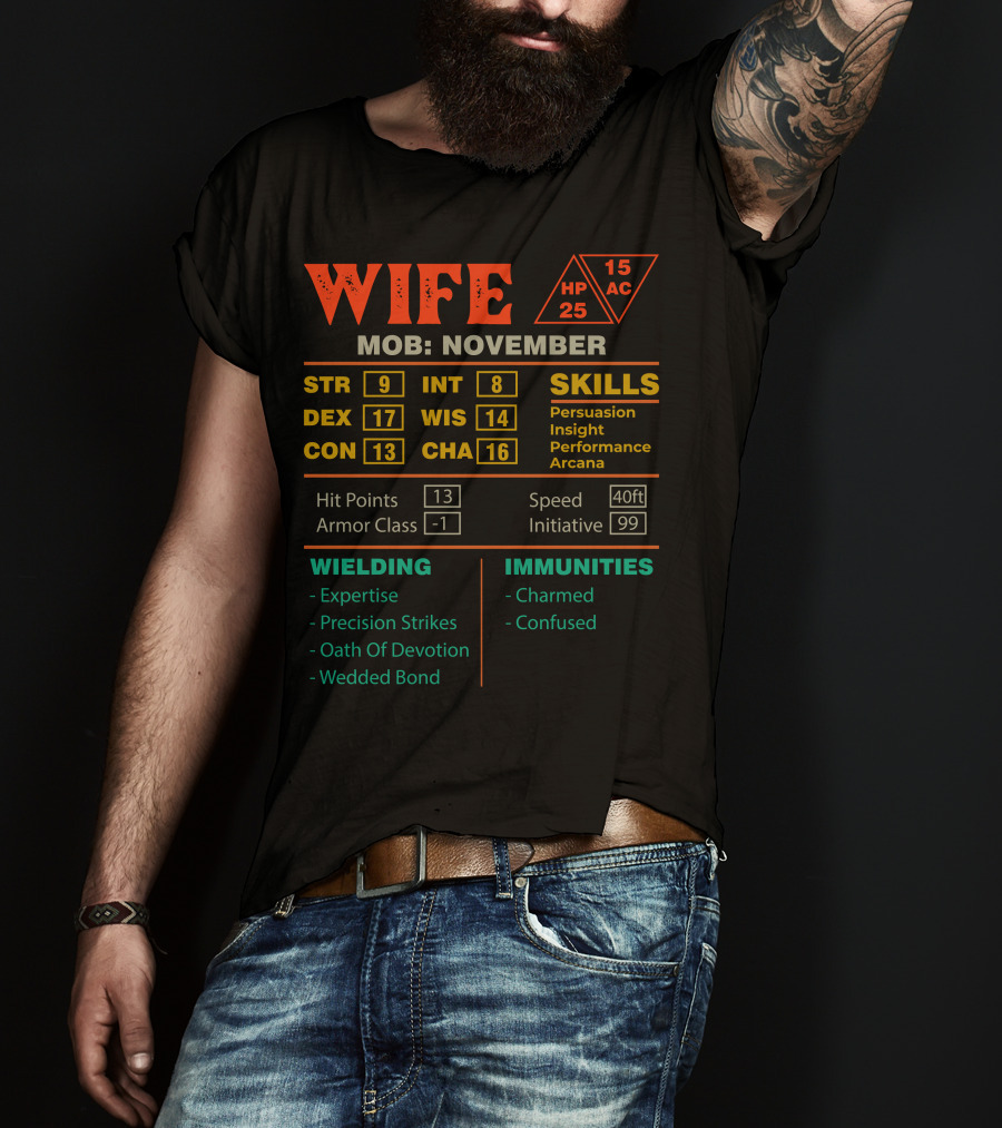 Wife Stats Character Sheet November Mob Skills Immunities Wielding Attributes T-Shirt
