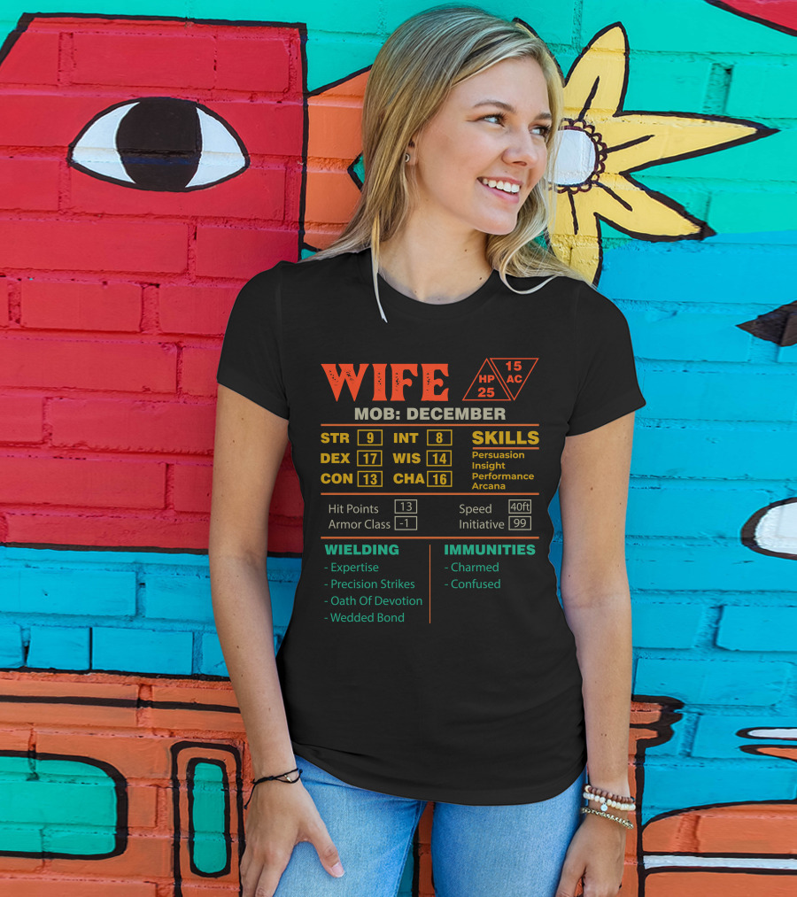 Wife Character Stats December DEX Skills Mob Expertise Immunities T-Shirt