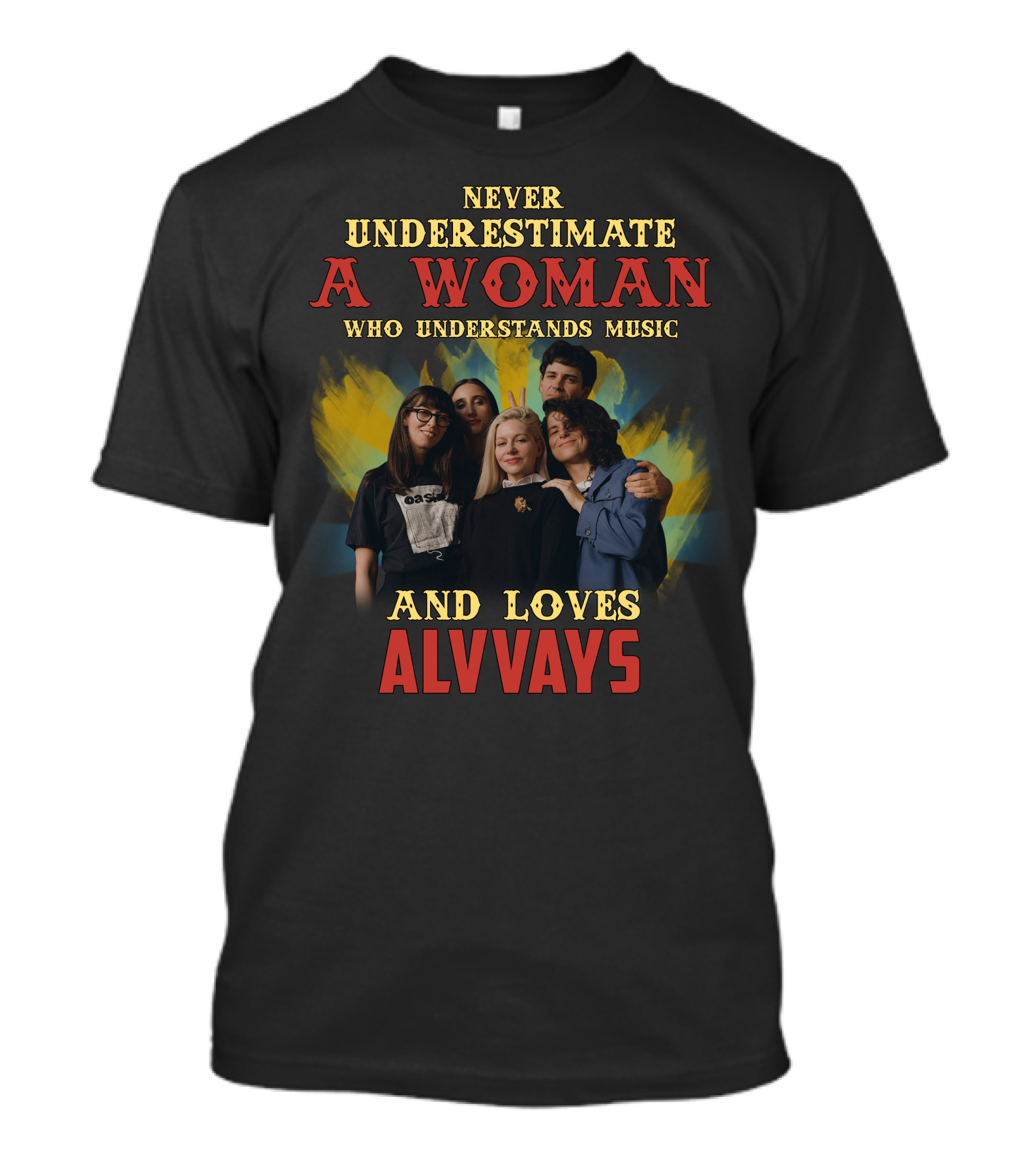 Never Underestimate A Woman Who Understands Music And Loves Alvvays T-Shirt