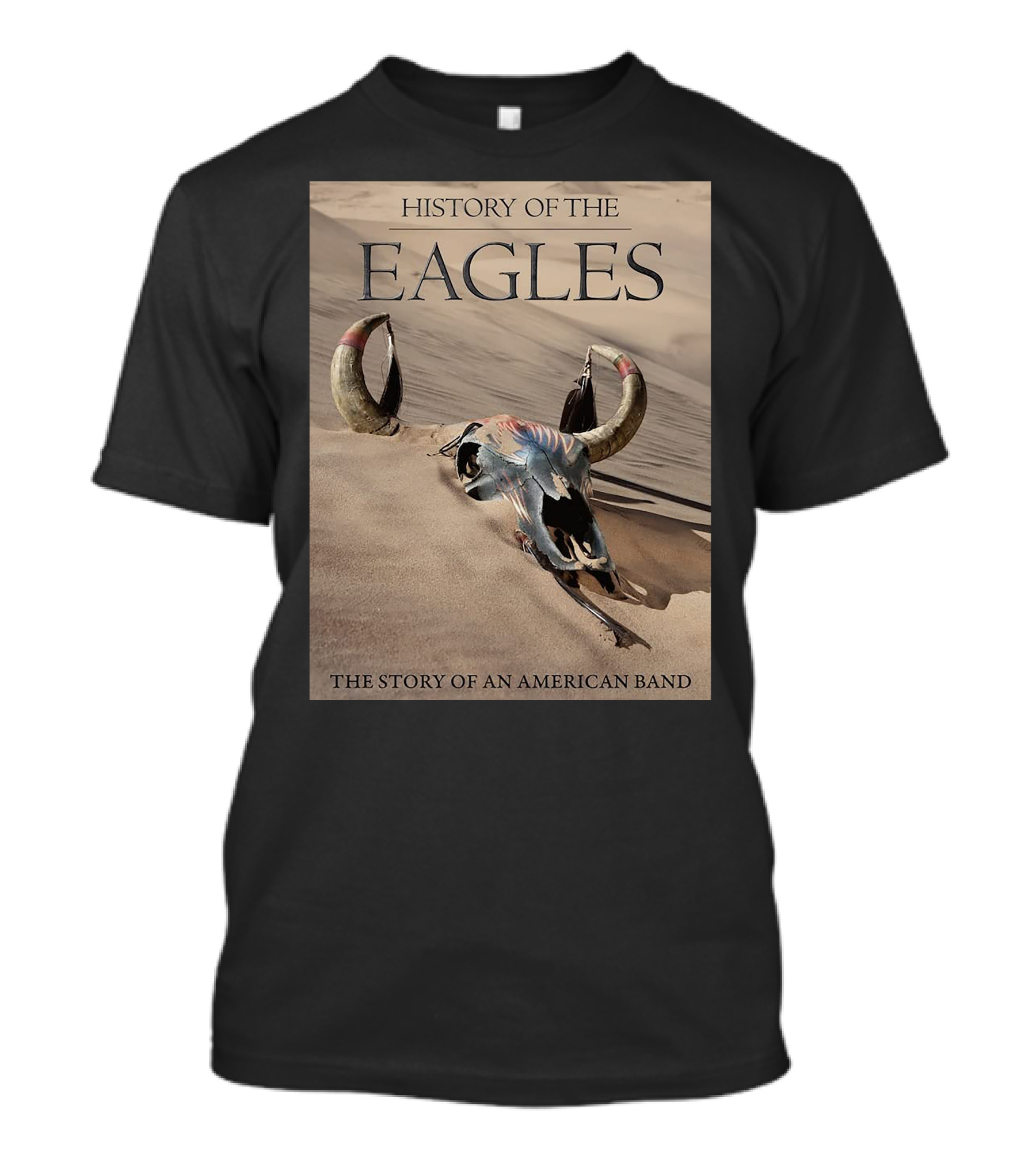History Of The Eagles The Story Of An American Band T-Shirt