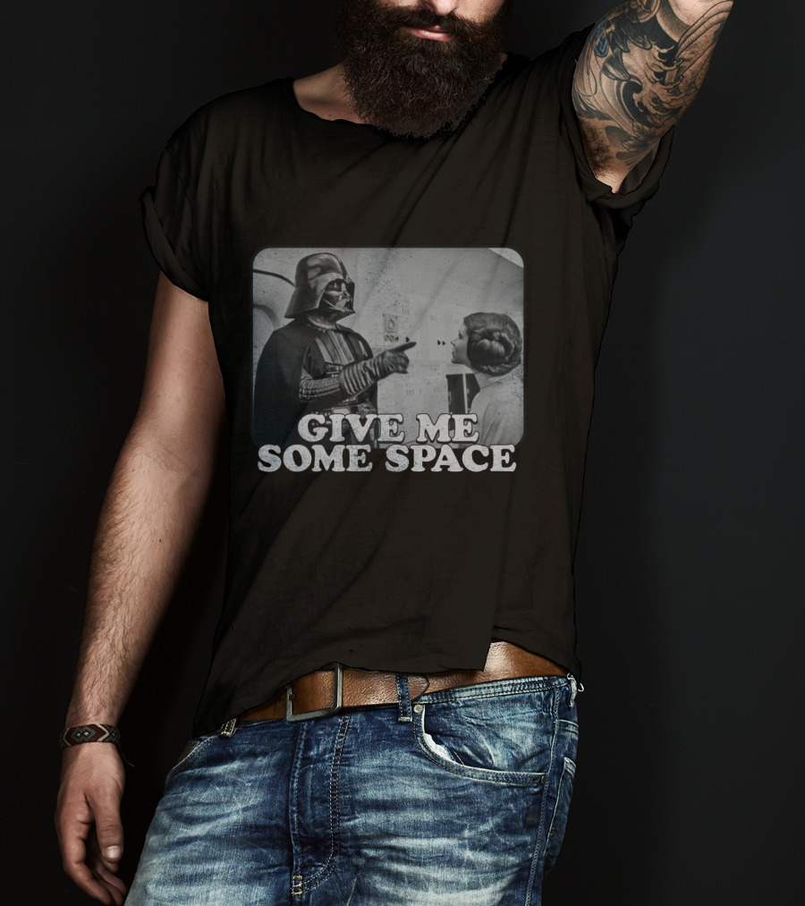 Star Wars Give ME Some Space T-Shirt
