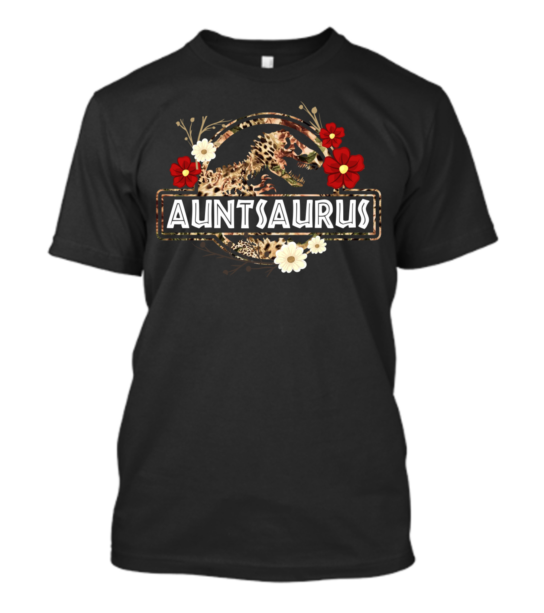 Auntsaurus Dinosaur With Floral Accents And Funny Aunt Saurus T-Shirt