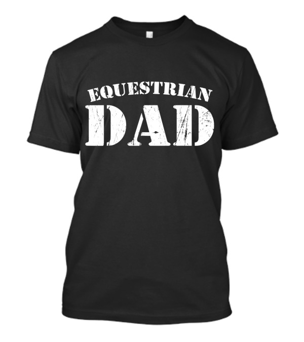 Equestrian Dad Mens Cute Horse Lover Father T-Shirt