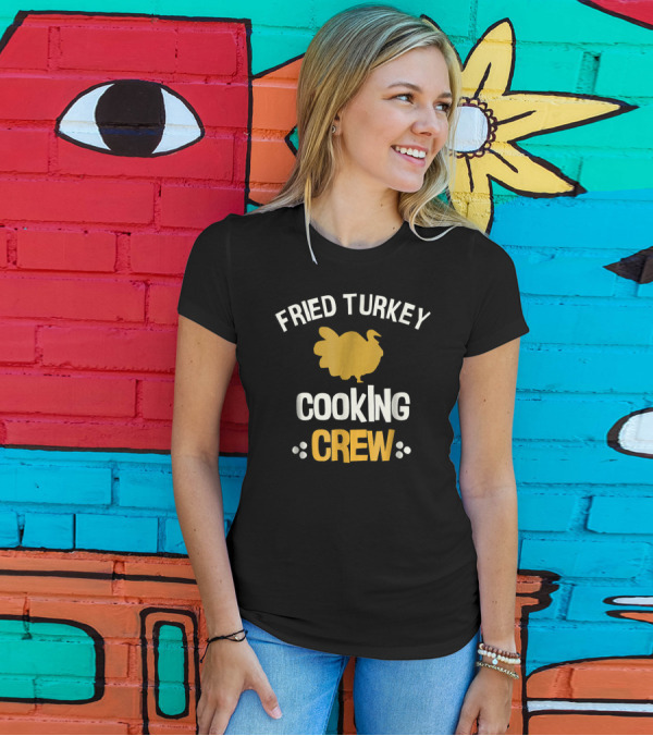 Thanksgiving Fried Turkey Cooking Crew T-Shirt