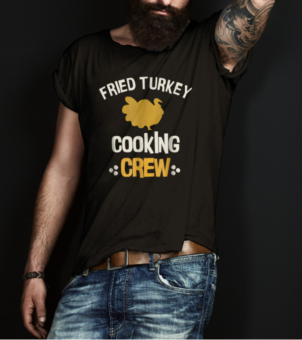 Thanksgiving Fried Turkey Cooking Crew T-Shirt
